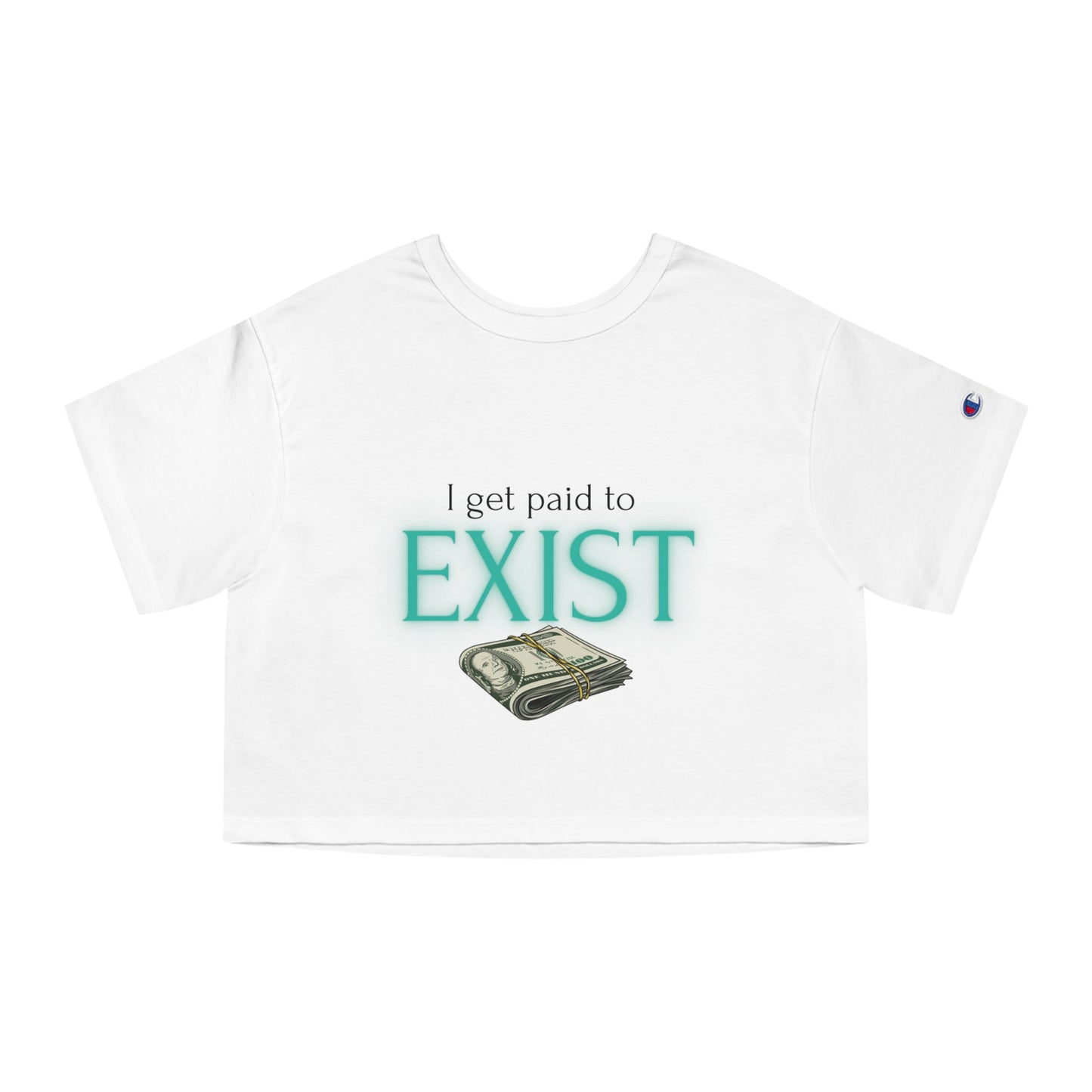 I Get Paid to Exist | Premium Women’s Cropped Enchanted Cotton T-shirt for Attracting Money